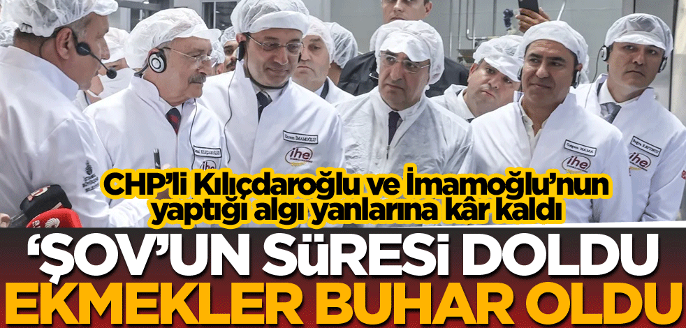 ‘Şov’un süresi doldu ekmekler buhar oldu