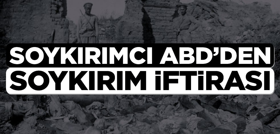 Soykırımcı ABD’den soykırım iftirası