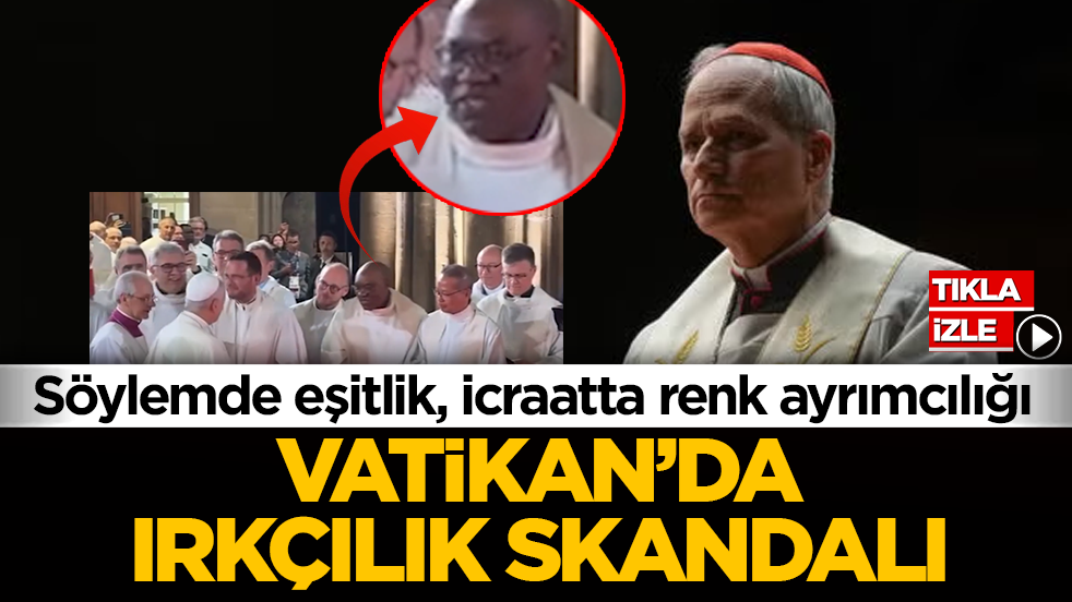 Söylemde eşitlik, icraatta renk ayrımcılığı: Vatikan’da ırkçılık skandalı! Siyahi din adamının eli havada kaldı