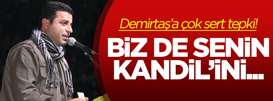 Soylu'dan Demirtaş'a çok sert tepki: Biz de senin Kandil'ini...