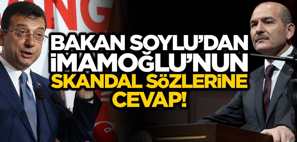 Bakan Soylu'dan İmamoğlu'na cevap! "Akıl sağlığı..."