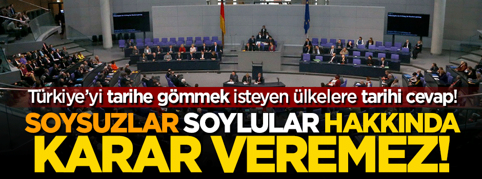 'Soysuzlar, soylular hakkında karar veremez!'