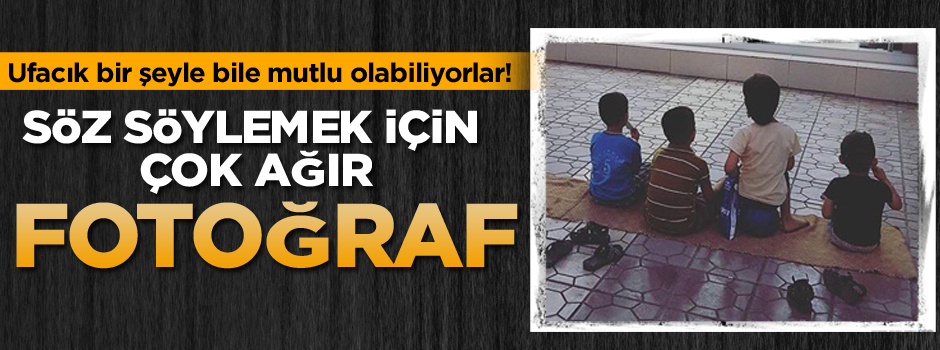 Söz söylemek için çok ağır bir fotoğraf…
