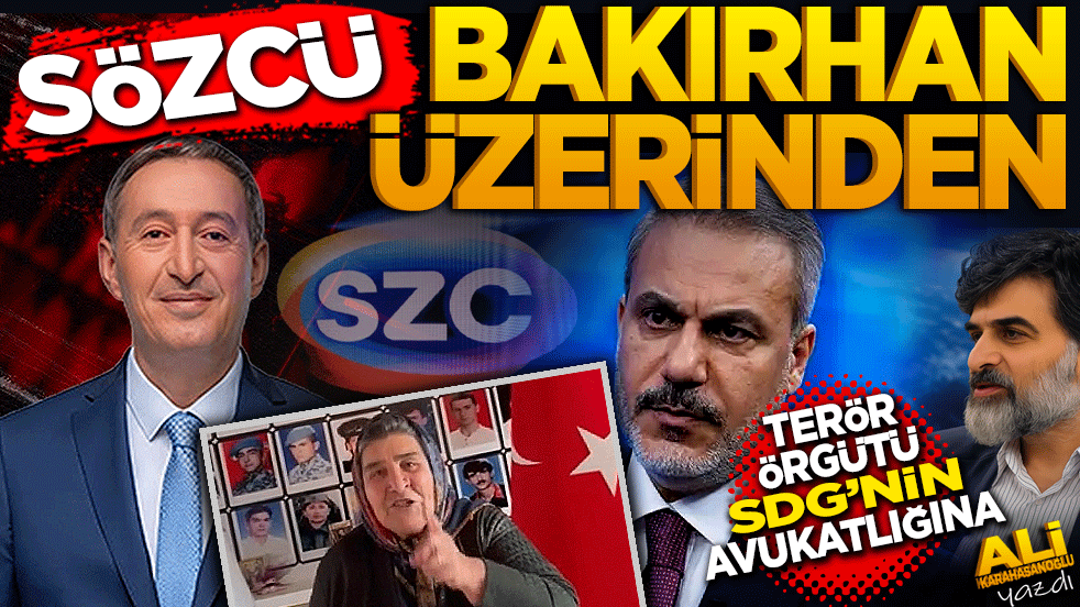 Sözcü, Bakırhan üzerinden terör örgütü SDG’nin avukatlığında