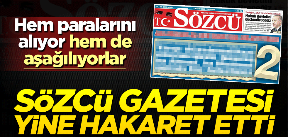 Sözcü gazetesi kendi okuyucusuna hakaret etmeye devam ediyor