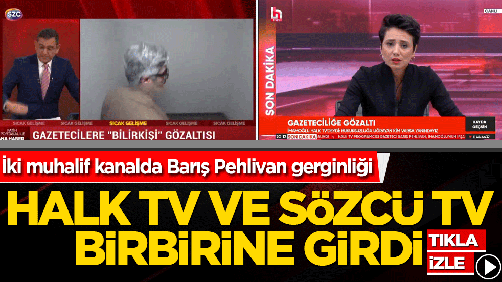 Sözcü TV ve Halk TV birbirine girdi! Tartışma canlı yayınlara sıçradı