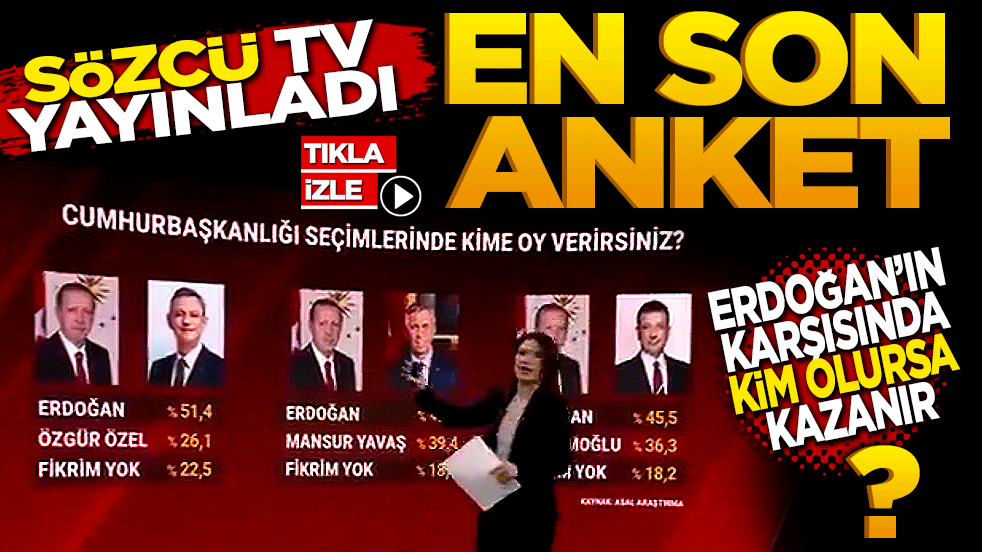 Sözcü TV yayınladı! En son cumhurbaşkanlığı anketi… Erdoğan’ın karşısında kim olursa kazanır?