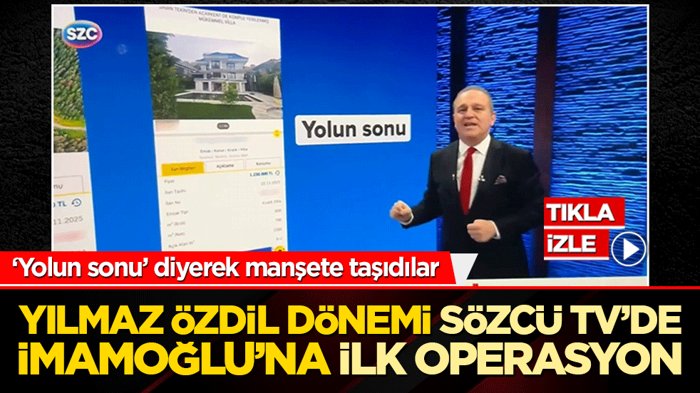 Sözcü TV’de devir sonrası ilk hamle! İmamoğlu cephesini sarsan villa detayı ana habere taşındı