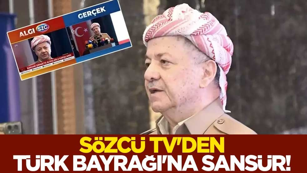 Sözcü TV'den Türk Bayrağı'na sansür!