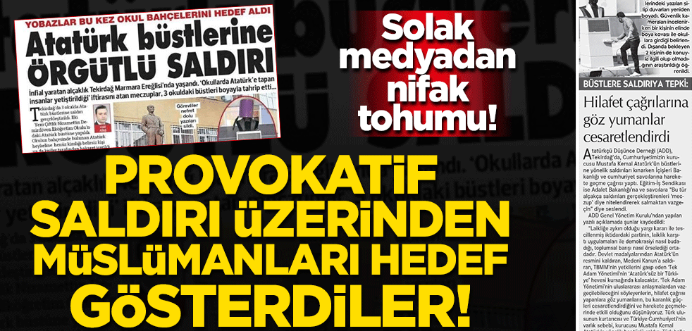 Sözcü ve Cumhuriyet'ten nifak tohumu! Provokatif saldırı üzerinden Müslümanları hedef gösterdiler