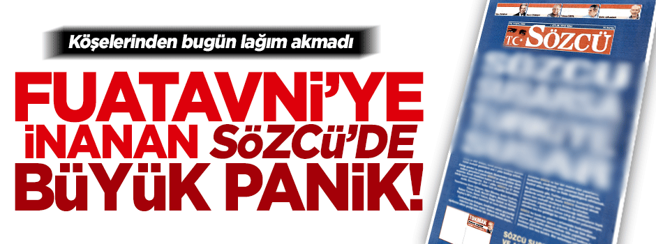 Sözcü yazarları köşeleri boşalttı