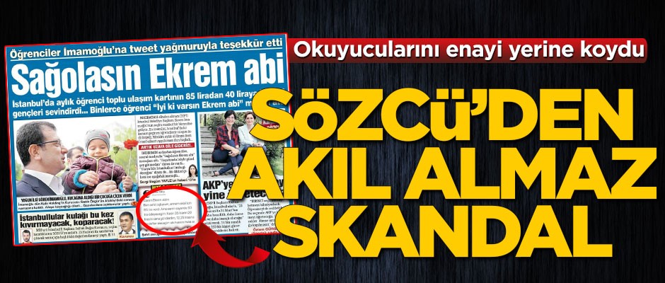 Sözcü’den akıl almaz skandal