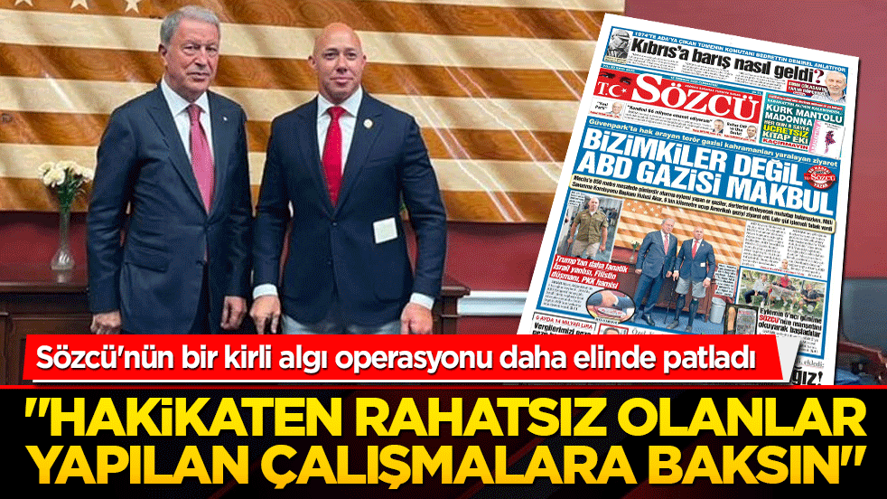 Sözcü'nün bir kirli algı operasyonu daha elinde patladı 
