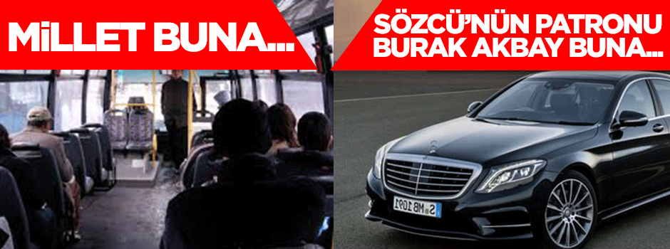 Sözcü'nün patronu lüks AUDİ ve Mercedes'e, millet otobüse