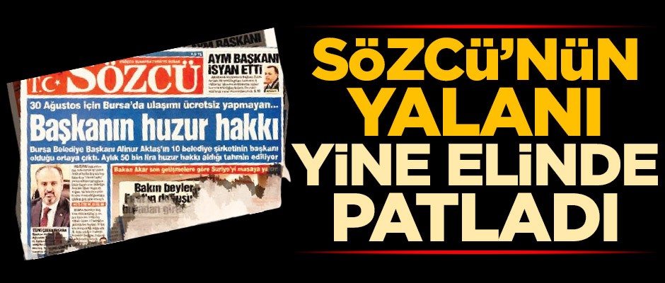 Sözcü’nün yalanı yine elinde patladı