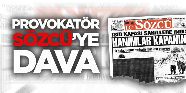 Sözcü’ye dâvâ