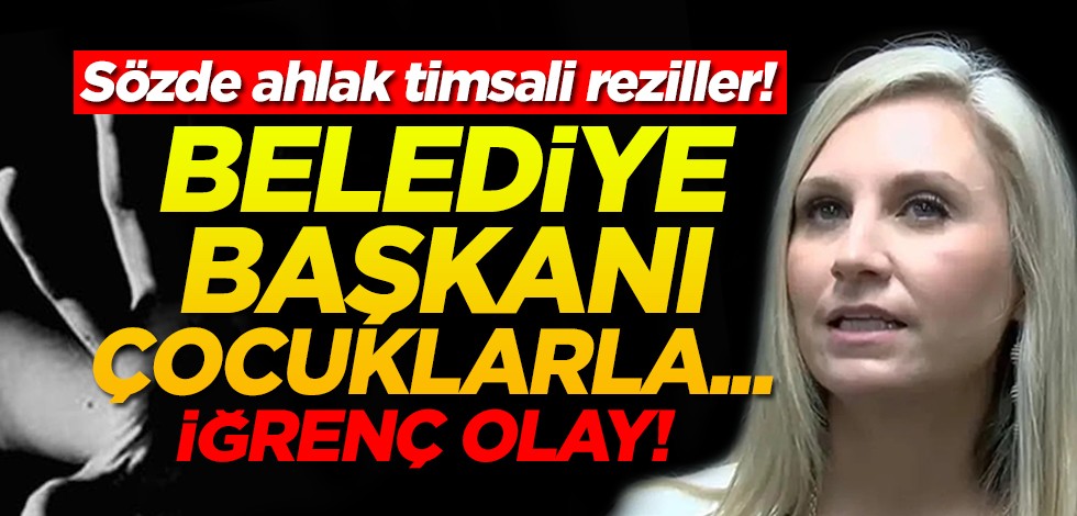 Sözde ahlak timsali reziller! Belediye Başkanı çocuklarla... iğrenç olay!