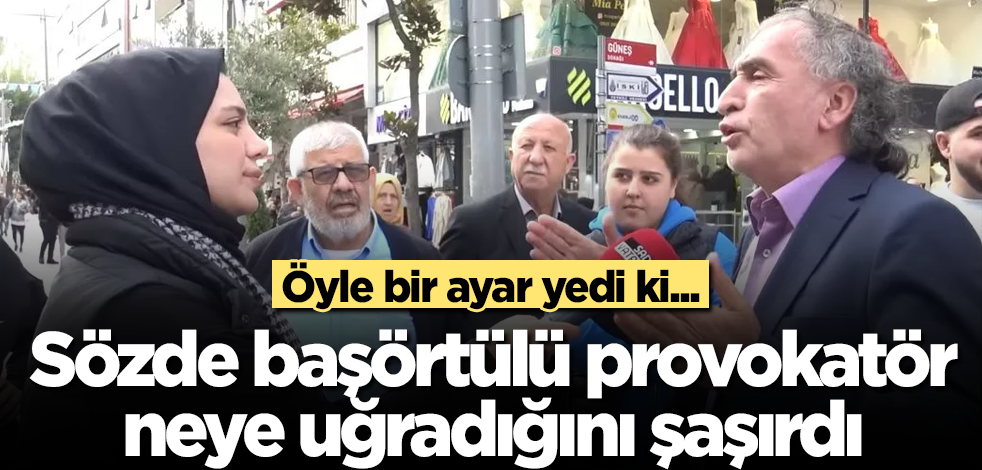 Sözde başörtülü provokatör genç kız neye uğradığını şaşırdı! Öyle bir ayar yedi ki...