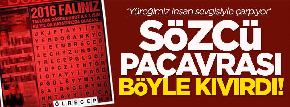 Sözde bulmacasına tepki yağan Sözcü kıvırdı!