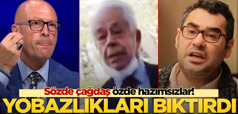 Sözde çağdaş, özde hazımsızlar! Yobazlıkları bıktırdı