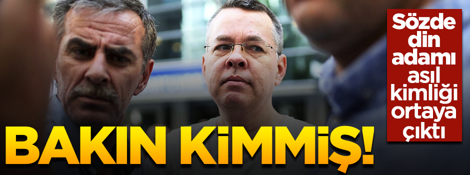 Sözde din adamı... Papaz Brunson'a bak sen!