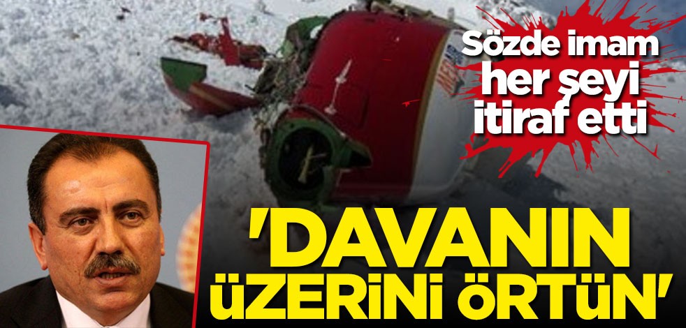 Sözde imam itiraf etti: Muhsin Yazıcıoğlu soruşturmasında FETÖ parmağı