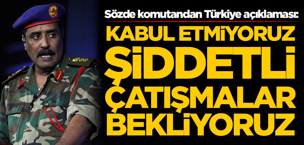 Sözde komutandan Türkiye açıklaması: Kabul etmiyoruz, şiddetli çatışmalar bekliyoruz