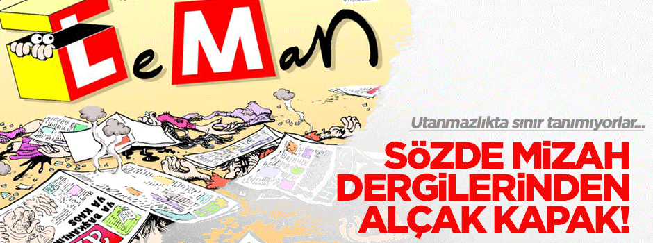 Sözde mizah dergilerinden alçak kapak!