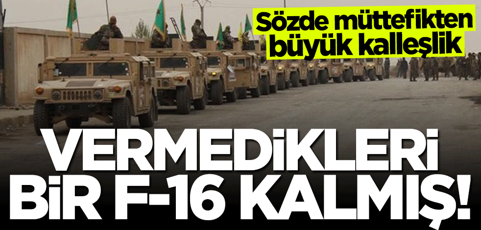 Sözde müttefikten büyük kalleşlik... Vermedikleri bir F-16 kalmış!