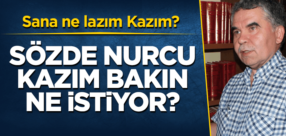 Sözde Nurcu Kazım Güleçyüz'den muhalefete çağrı
