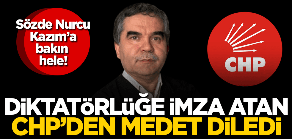 Sözde Nurcu Kâzım Güleçyüz’e bakın hele! Tek parti diktatörlüğüne imza atan CHP’den medet diledi!