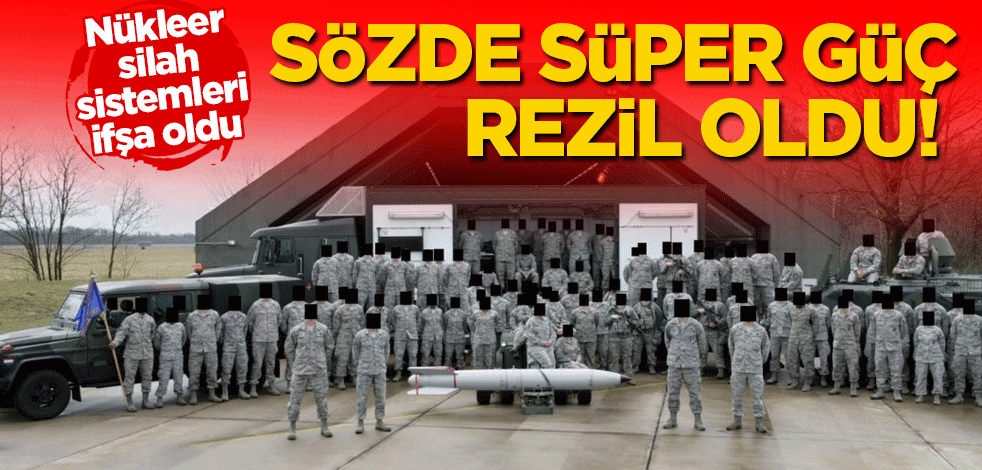Sözde süper güç rezil oldu! Nükleer silah sistemleri ifşa oldu