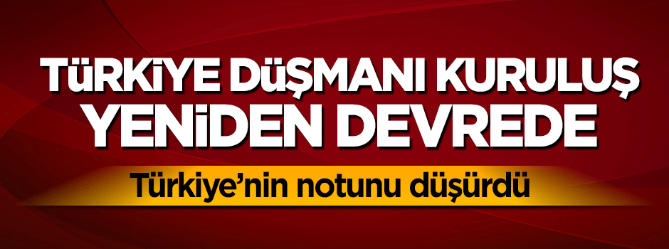 S&P Türkiye'nin kredi notunu düşürdü