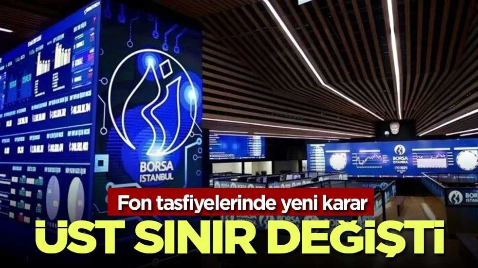 SPK’dan fon tasfiyelerine ek süre! Üst sınır 6 ay oldu
