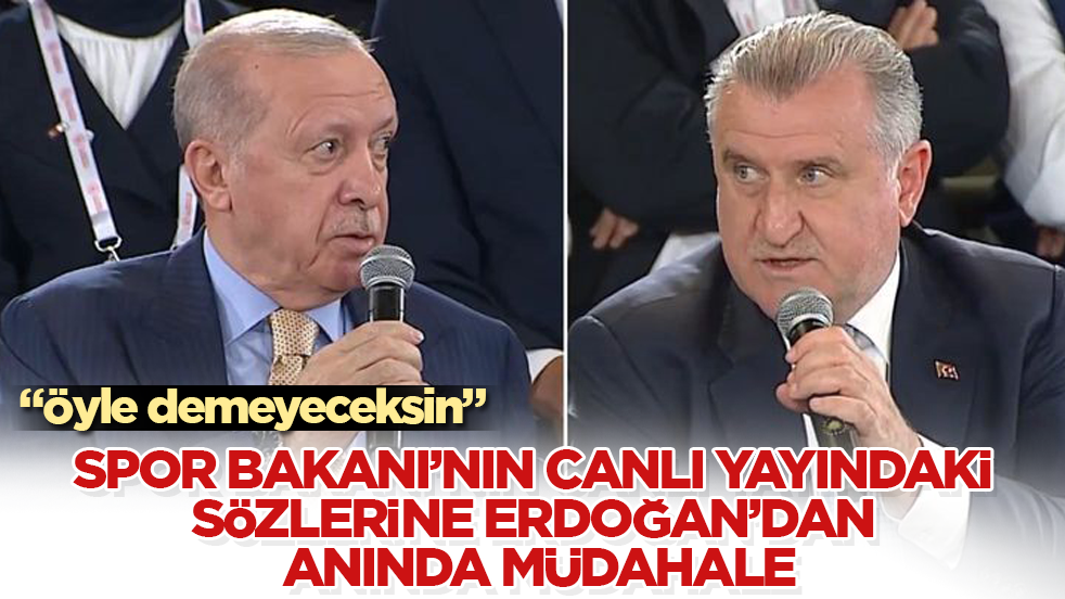 Spor Bakanı’nın canlı yayındaki sözlerine Tayyip Erdoğan’dan anında müdahale: Öyle demeyeceksin