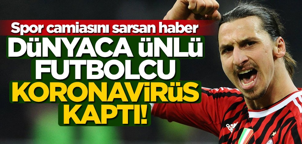 Spor camiasını sarsan haber: Ibrahimovic'in koronavirüs testi pozitif çıktı