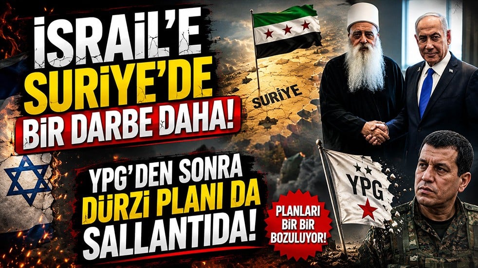 İsrail'e Suriye'de bir darbe daha! YPG'den sonra Dürzi planı da sallantıda