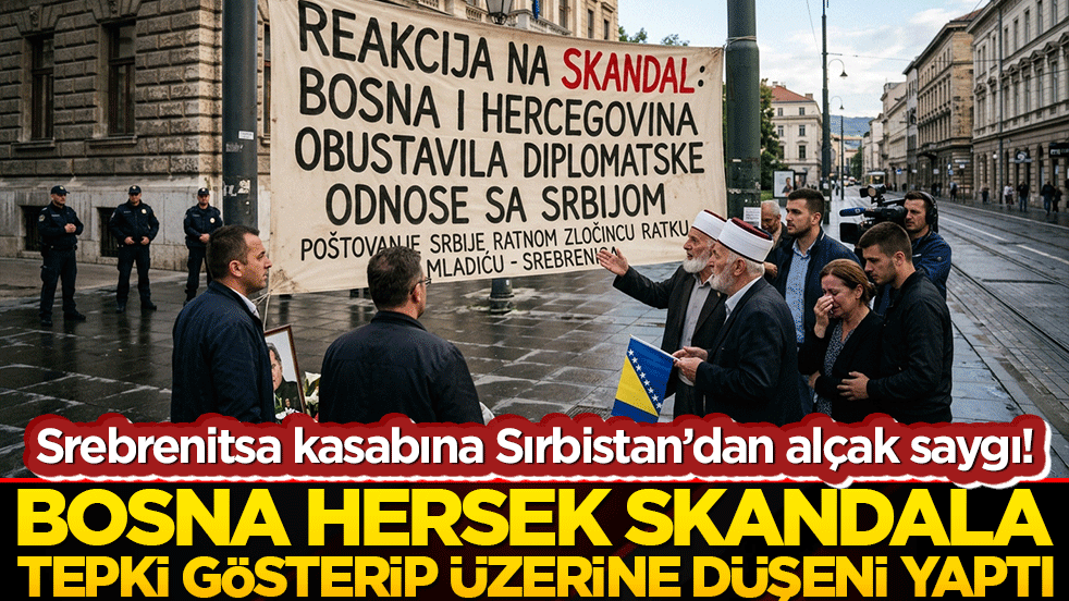 Srebrenitsa kasabına Sırbistan’dan alçakça saygı! Bosna Hersek skandala tepki gösterip diplomatik ilişkileri askıya aldı!