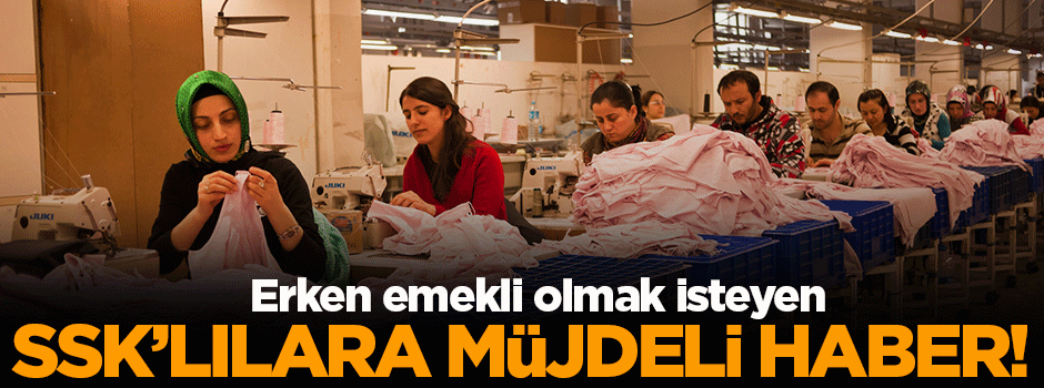 SSK'lılara müjdeli haber