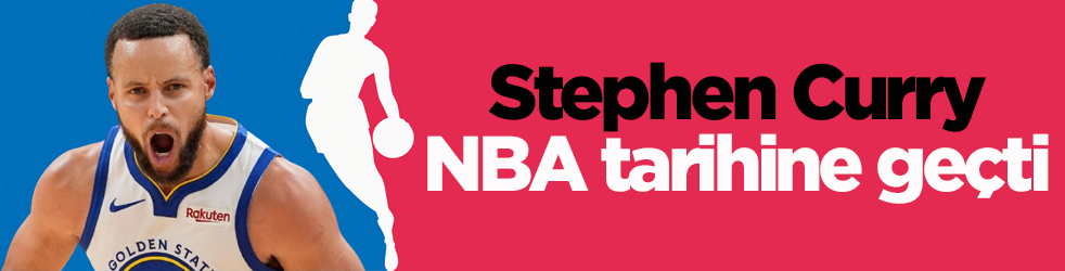 Stephen Curry, NBA tarihine geçti