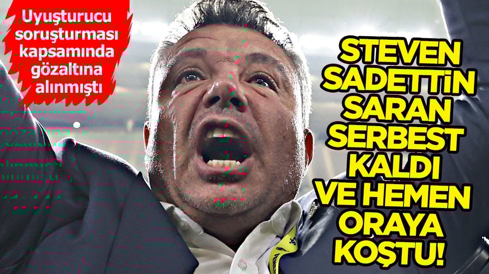 Steven Sadettin Saran, serbest kaldı hemen oraya koştu! 