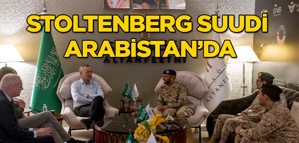 Stoltenberg binlerce Km. Ötedeki ülkede! Suudi Arabistan'da Hava Kuvvetleri Komutanı ile bir araya geldi