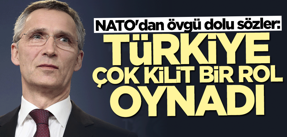 Stoltenberg: Türkiye çok kilit ve önemli bir rol oynadı