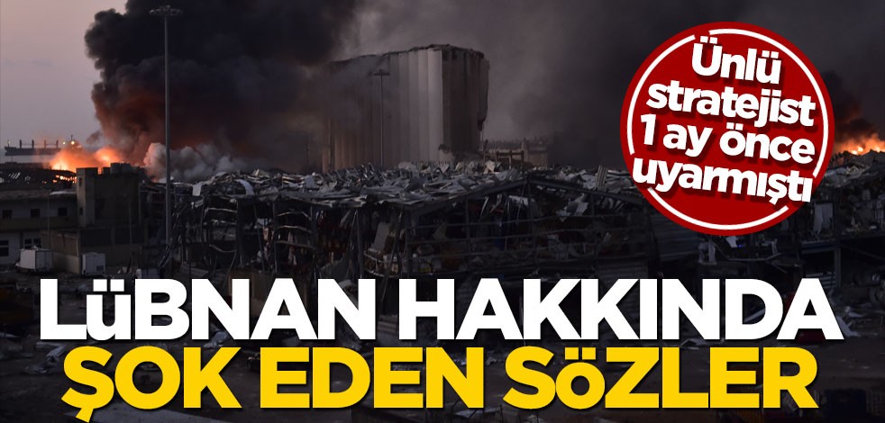 Stratejist Murat Akan Lübnan’ı 1 ay önce uyarmıştı