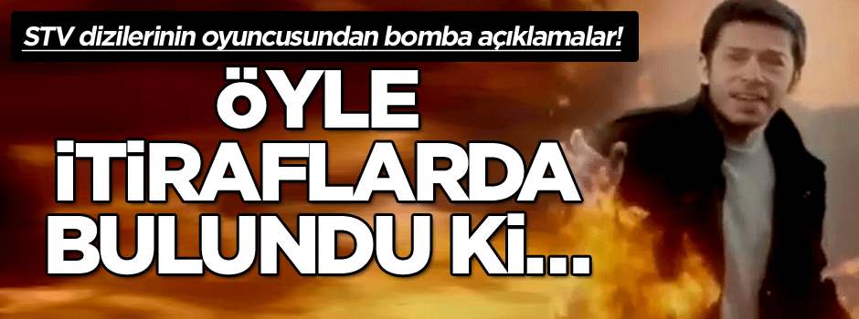 STV dizilerinin oyuncusundan bomba açıklamalar! Öyle itiraflarda bulundu ki…
