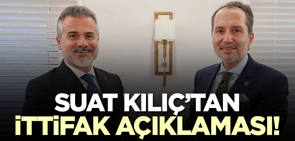 Suat Kılıç'tan 'ittifak' açıklaması!