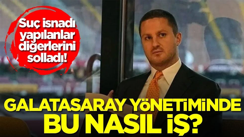 Suç isnadı yapılanlar diğerlerini solladı Galatasaray yönetiminde bu nasıl iş?