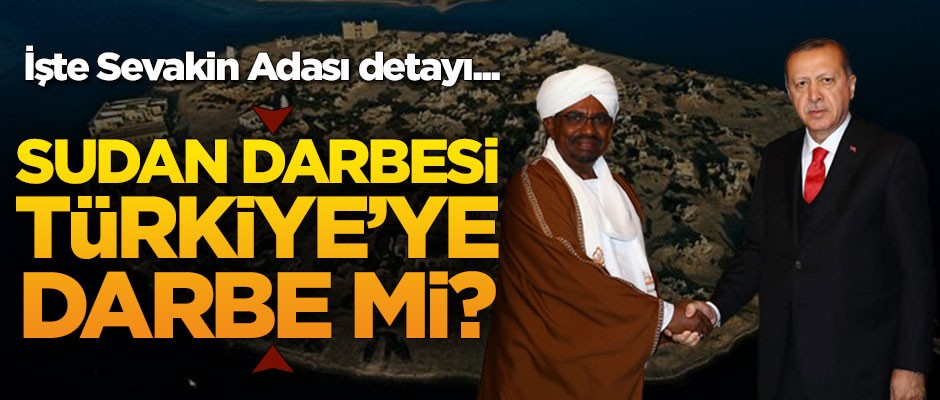 Sudan darbesi Türkiye'ye darbe mi?