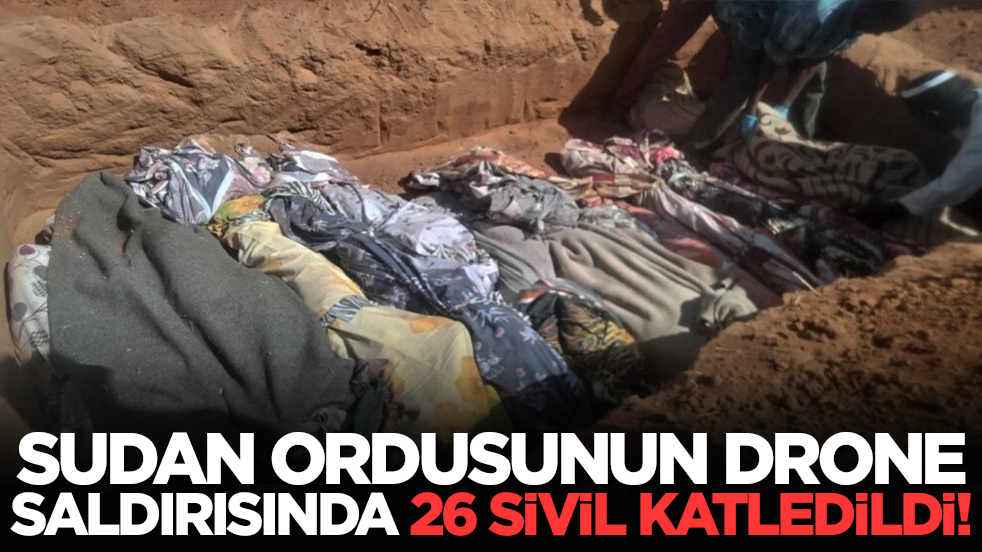 Sudan ordusunun drone saldırısında 26 sivil katledildi!