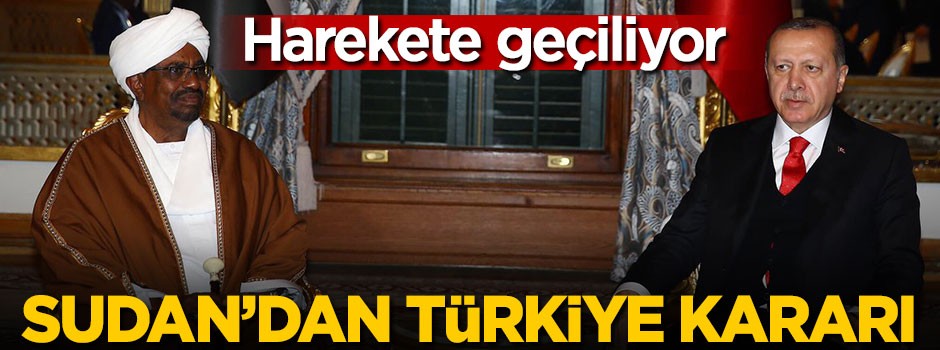 Sudan'dan Türkiye kararı